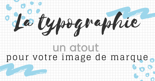 Le reflet votre entreprise via sa typographie.